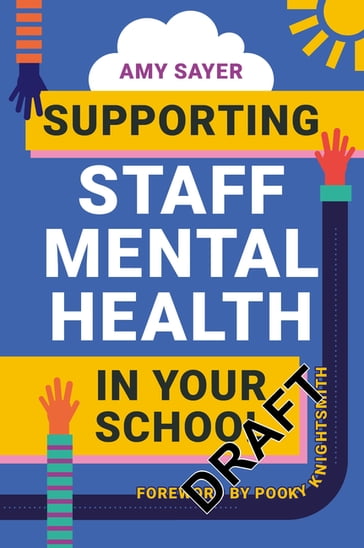 Supporting Staff Mental Health in Your School - Amy Sayer