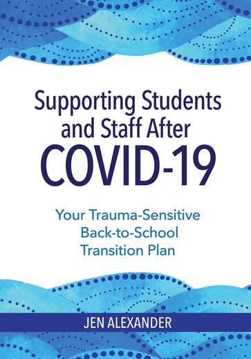 Supporting Students and Staff after COVID-19 - Jen Alexander - M.A. - NCC - SB-RPT