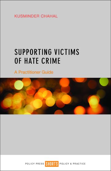Supporting Victims of Hate Crime - Kusminder Chahal