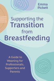 Supporting the Transition from Breastfeeding
