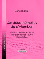 Sur Deux Mémoires de d Alembert