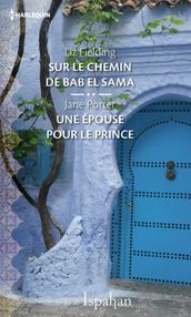 Sur le chemin de Bab el Sama - Une épouse pour le prince