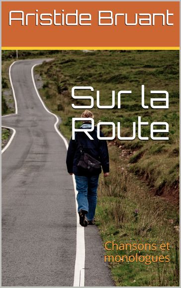 Sur la Route - ARISTIDE BRUANT