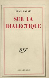 Sur la dialectique