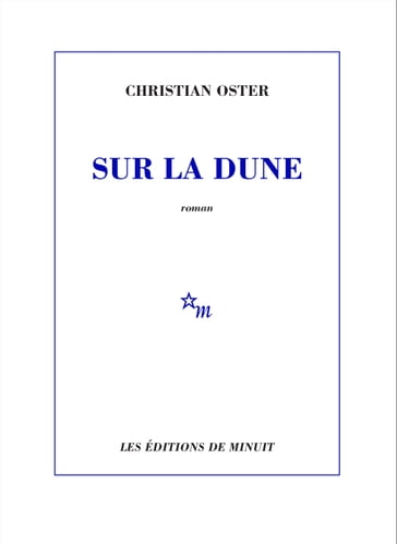 Sur la dune - Christian Oster