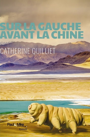 Sur la gauche avant la Chine - Catherine Quilliet