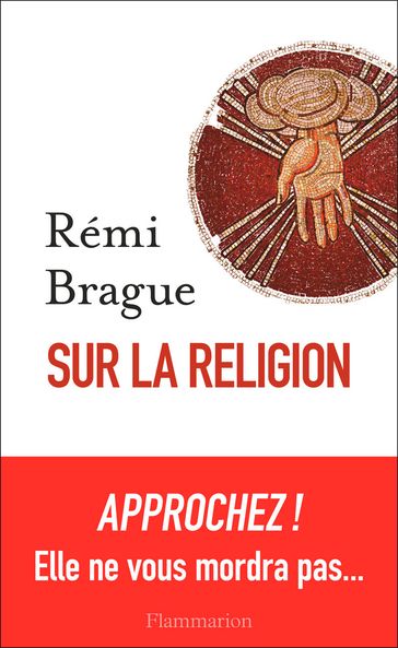 Sur la religion - Rémi Brague