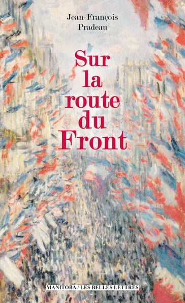 Sur la route du Front - Jean-François Pradeau