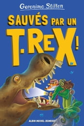 Sur l île des derniers dinosaures - tome 7 - Sauvés par un T-Rex !