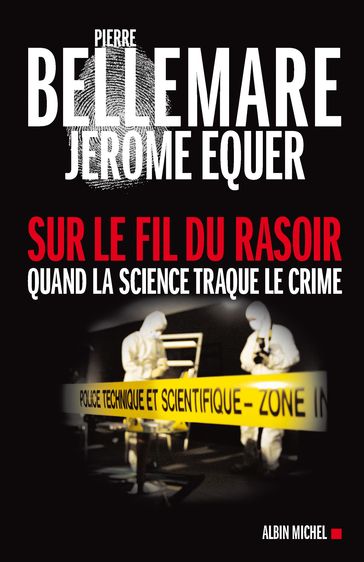 Sur le fil du rasoir - Pierre Bellemare - Jérôme Equer
