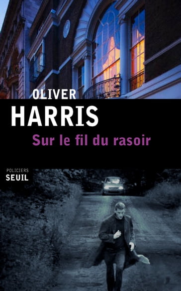 Sur le fil du rasoir - Oliver Harris