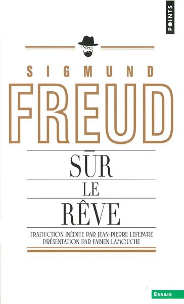 Sur le rêve - Fabien Lamouche - Jean-Pierre Lefebvre - Freud Sigmund
