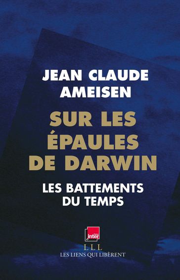 Sur les épaules de Darwin - Tome 1 - Jean Claude Ameisen