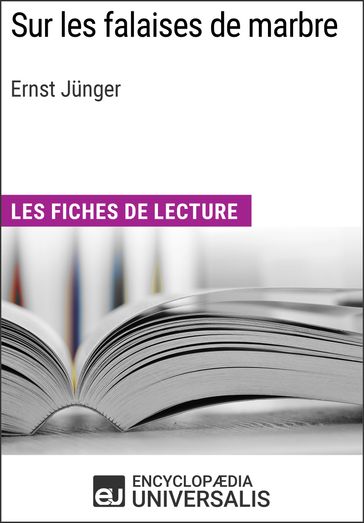 Sur les falaises de marbre d'Ernst Jünger - Encyclopaedia Universalis