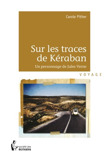 Sur les traces de Kéraban - Carole Pither