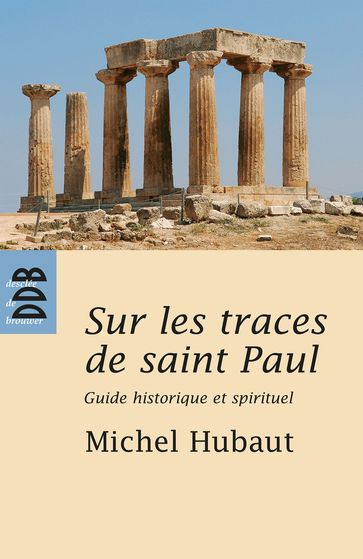 Sur les traces de Saint Paul - Michel Hubaut