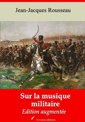 Sur la musique militaire suivi d annexes