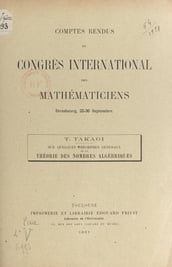 Sur quelques théorèmes généraux de la théorie des nombres algébriques