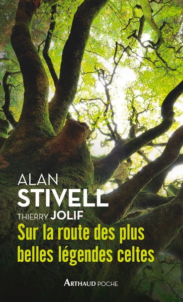 Sur la route des plus belles légendes celtes - Alan Stivell - Thierry Jolif