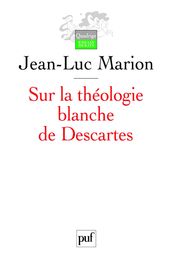 Sur la théologie blanche de Descartes