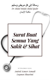 Surat Buat Semua Yang Sakit & Sihat (Terjemahan kepada  Risalah Ila Kulli Marid Wa Salim )