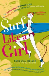 Surf Like a Girl: The Surfer Girl