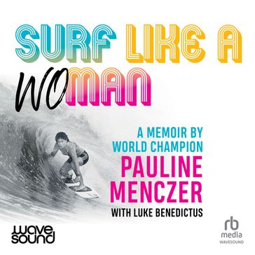 Surf Like a Woman - Luke Benedictus - Pauline Menczer