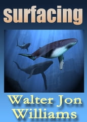 Surfacing (Short Novel)