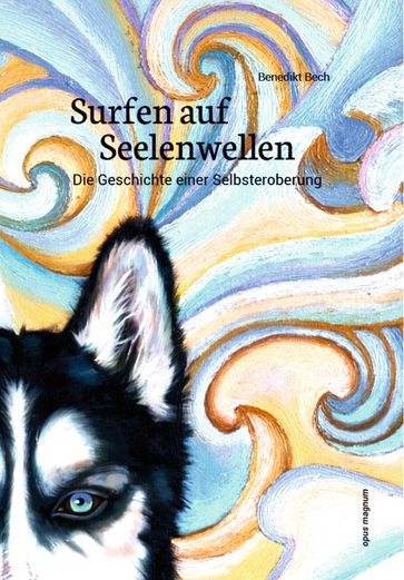 Surfen auf Seelenwellen - Benedikt Bech