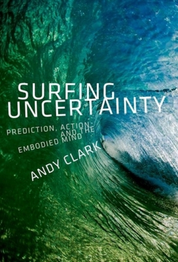 Surfing Uncertainty - Andy Clark