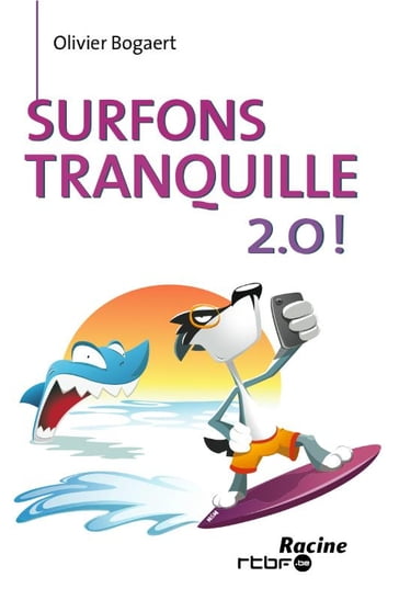 Surfons tranquille 2.0! (E-boek) - Olivier Bogaert