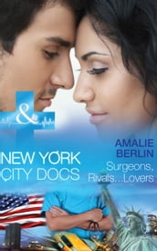 Surgeons, RivalsLovers (Mills & Boon Medical) (New York City Docs, Book 2)