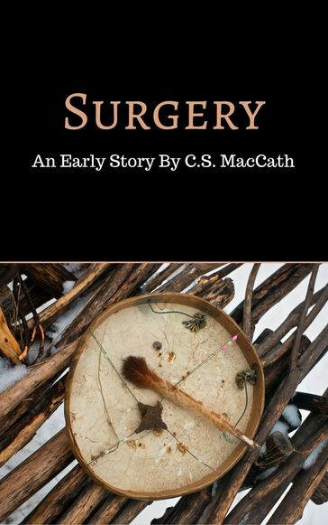 Surgery - C.S. MacCath