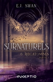 Surnaturels - #3 Hécatombes Partie 1