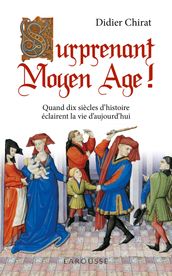 Surprenant Moyen Age !