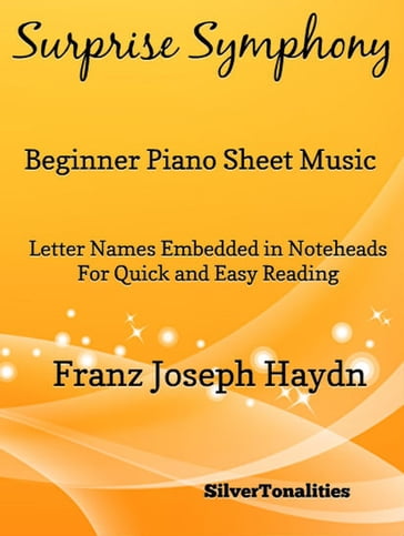 Surprise Symphony Beginner Piano Sheet Music - Franz Joseph Haydn - SilverTonalities