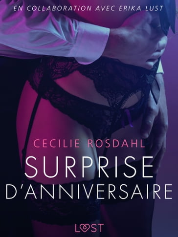 Surprise d'anniversaire  Une nouvelle érotique - Cecilie Rosdahl