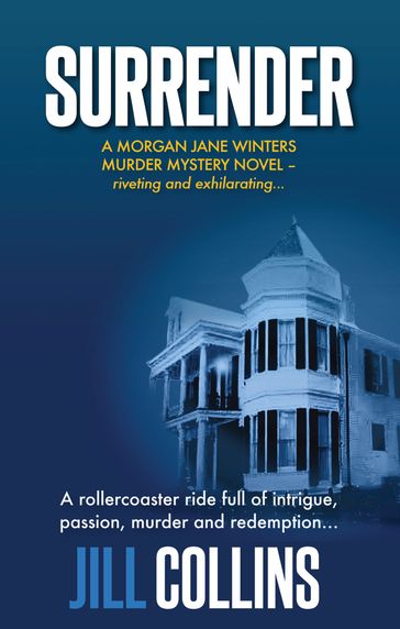 Surrender (A Cozy - The Morgan Jane Winters Murder Mystery Series) - Jill Collins