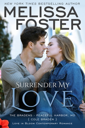 Surrender My Love (Bradens at Peaceful Harbor) - Melissa Foster