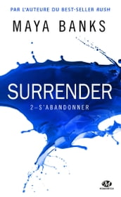 Surrender, T2 : S abandonner