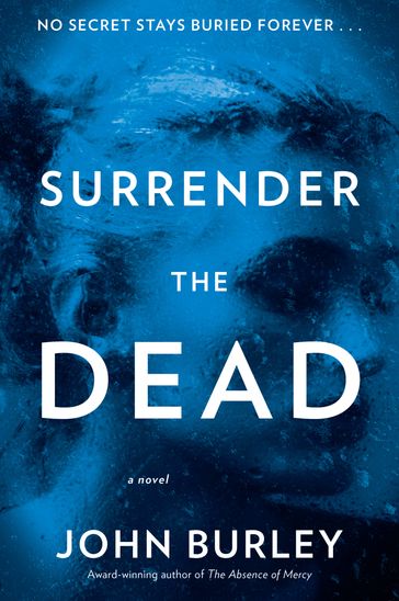 Surrender the Dead - John Burley