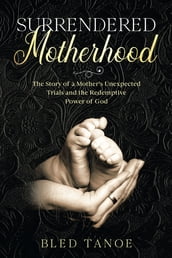 Surrendered Motherhood