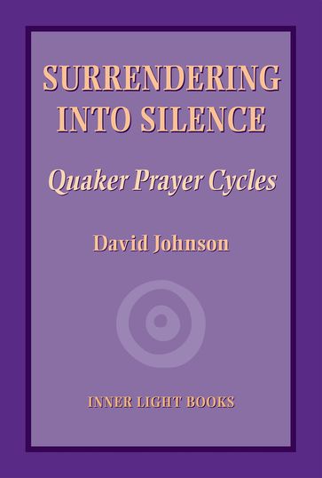 Surrendering into Silence - David Johnson