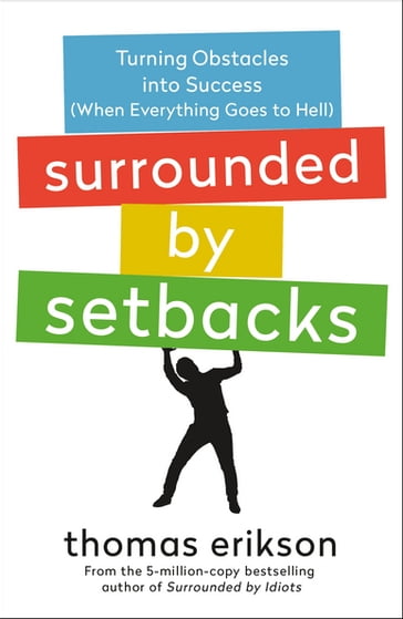 Surrounded by Setbacks - Thomas Erikson