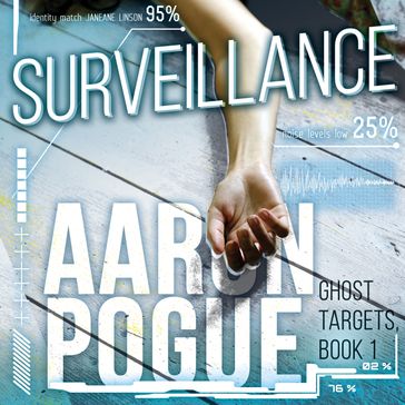 Surveillance - Aaron Pogue