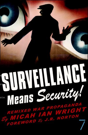 Surveillance Means Security - Micah Ian Wright