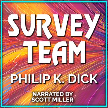 Survey Team - Philip K. Dick