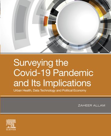 Surveying the Covid-19 Pandemic and Its Implications - Zaheer Allam