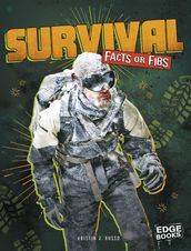 Survival Facts or Fibs