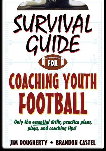 Survival Guide for Coaching Youth Football - Dougherty - Jim